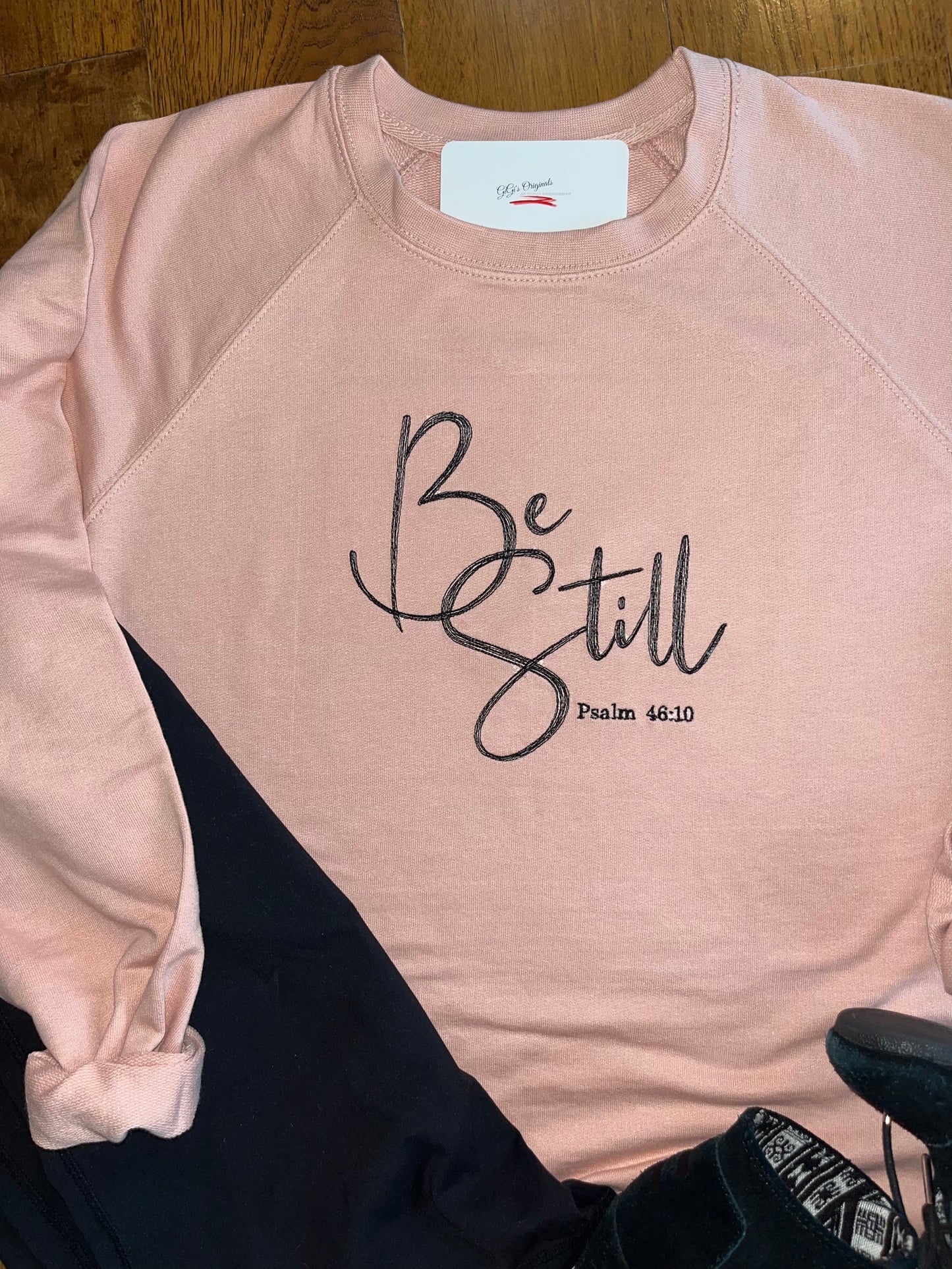 Be Still Sweatshirt