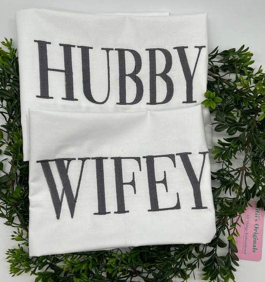 Hubby and Wifey Pillowcases